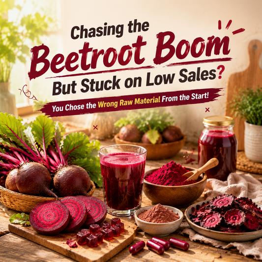 Chasing the Beetroot Boom But Stuck on Low Sales? You Chose the Wrong Raw Material From the Start!