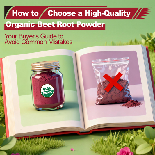 How to Choose a High-Quality Organic Beet Root Powder: Your Buyer's Guide to Avoid Common Mistakes
